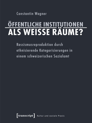 cover image of Öffentliche Institutionen als weiße Räume?
